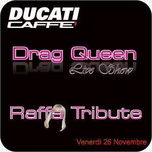 CARRAMBA CHE SERATA! - DRAG QUEEN LIVE SHOW