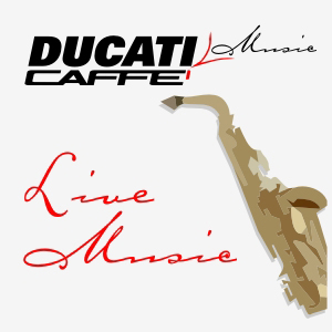 DUCATI MUSIC CAFFE'