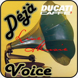 DEJAVOICE IN CONCERTO AL DUCATI CAFFE'